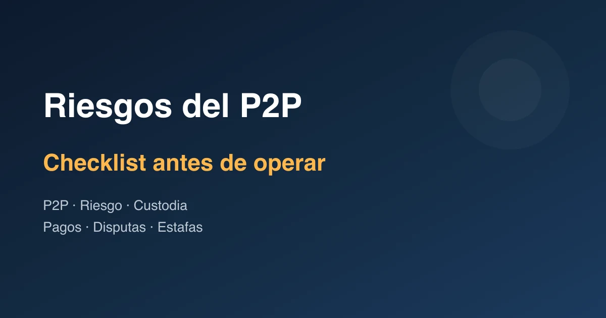 Riesgos del trading P2P crypto: checklist antes de usar OKX