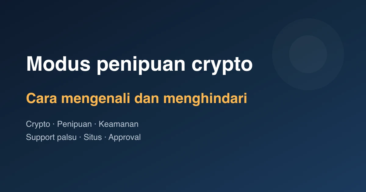 Modus Penipuan Crypto Paling Umum dan Cara Menghindarinya