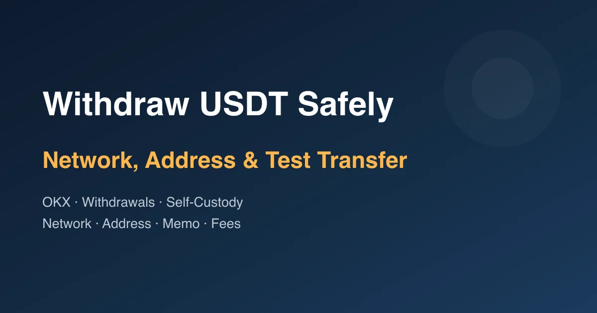How to Withdraw USDT from OKX to a Personal Wallet Without Losing It