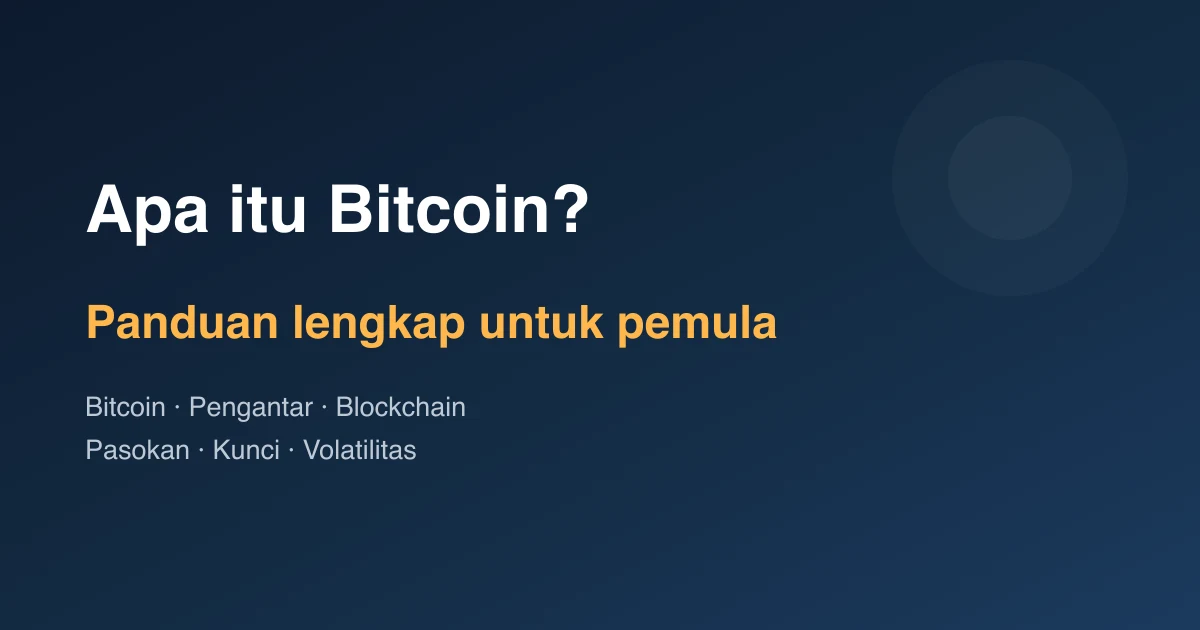 Apa Itu Bitcoin? Panduan Lengkap untuk Pemula