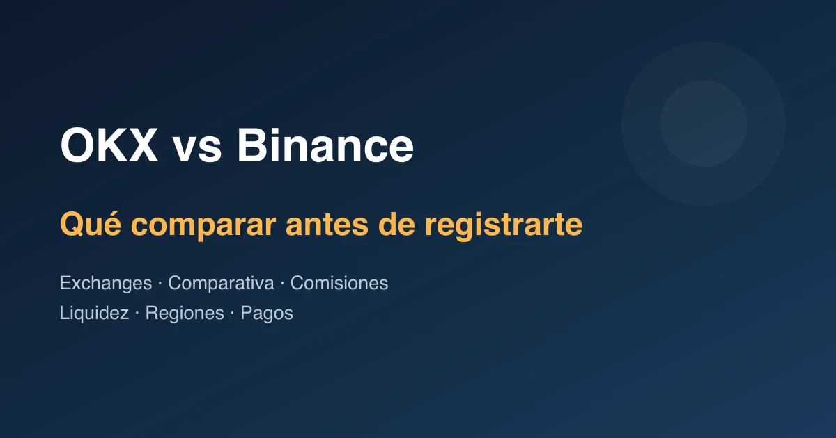 OKX vs Binance para principiantes: qué comparar antes de registrarse